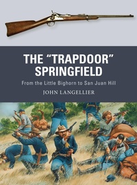Enlarge image Cover: The "Trapdoor" Springfield - Osprey Publishing