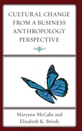 Cover: Cultural Change from a Business Anthropology Perspective - Lexington Books