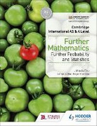Enlarge image Cover: Cambridge International AS & A Level Further Mathematics Further Probability & Statistics - Hodder Education