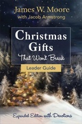 Cover: Christmas Gifts That Won't Break Leader Guide - Abingdon Press