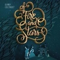 Cover: Of Fire and Stars - Balzer & Bray/Harperteen
