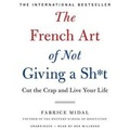 Cover: The French Art of Not Giving a Sh*t - Hachette Book Group