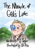 Cover: The Miracle of Gods Love - Xulon Press