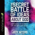 Cover: Secret Battle of Ideas about God - Christianaudio