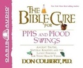Cover: The Bible Cure for PMS and Mood Swings - Oasis Audio, Div of Domain Communications