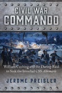 Cover: Civil War Commando - Regnery History