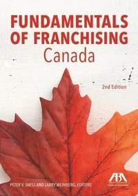 Abbildung von: Fundamentals of Franchising - Canada, Second Edition - American Bar Association