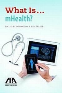 Abbildung von: What Is...Mhealth? - American Bar Association
