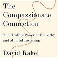 Enlarge image Cover: The Compassionate Connection - HighBridge Audio