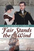 Cover: Fair Stands the Wind - Meryton Press