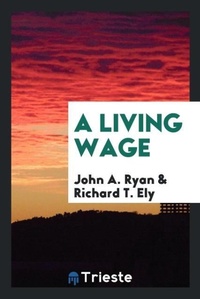 Enlarge image Cover: A Living Wage - Trieste Publishing