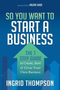 Enlarge image Cover: So You Want to Start a Business - Morgan James Publishing llc