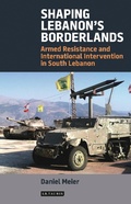 Cover: Shaping Lebanon's Borderlands - I.B. Tauris
