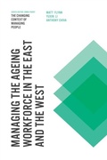 Cover: Managing the Ageing Workforce in the East and the West - Emerald Publishing Limited
