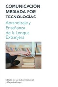 Cover: Comunicacion Mediada por Techologia / Technology Mediated Communication - Equinox Publishing Ltd