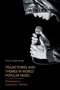 Abbildung von: Trajectories and Themes in World Popular Music - Equinox Publishing Ltd
