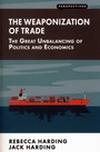 Cover: The Weaponization of Trade - London Publishing Partnership