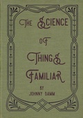 Cover: The Science of Things Familiar - Operating System