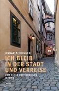 Cover: Ich bleib in der Stadt und verreise - Picus Verlag