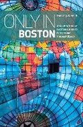 Cover: Only In Boston - The Urban Explorer