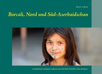 Abbildung von: Borcali, Nord und Süd-Aserbaidschan - Books on Demand