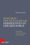 Cover: Pastoralpsychologische Perspektiven in der Seelsorge - Vandenhoeck & Ruprecht