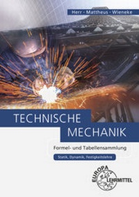Bild vergrößern Bild: Technische Mechanik Formel- und Tabellensammlung - Europa-Lehrmittel