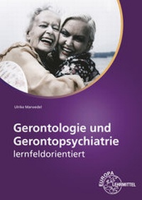 Abbildung von: Gerontologie und Gerontopsychiatrie - Europa-Lehrmittel