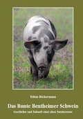 Cover: Das Bunte Bentheimer Schwein - Emsl&auml;ndische Landschaft