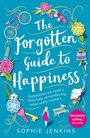 Cover: The Forgotten Guide to Happiness - AVON, a division of HarperCollins Publishers Ltd