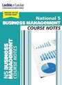 Cover: National 5 Business Management Course Notes for New 2019 Exams - HarperCollins