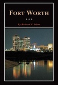 Cover: Fort Worth - Texas State Historical Association,U.S.