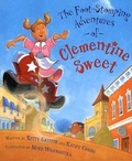 Cover: The Foot-Stomping Adventures of Clementine Sweet - Clarion Books