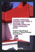 Cover: Aldine Language Method, Part Three - Trieste Publishing