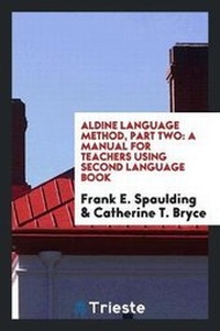 Enlarge image Cover: Aldine Language Method - Trieste Publishing