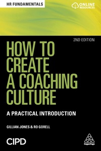 Abbildung von: How to Create a Coaching Culture - Kogan Page Ltd