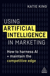 Abbildung von: Using Artificial Intelligence in Marketing - Kogan Page Ltd