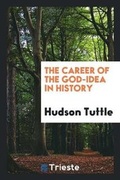 Cover: The Career of the God-Idea in History - Trieste Publishing