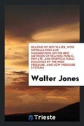 Cover: Heating by Hot Water - Trieste Publishing