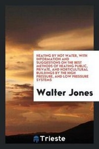 Enlarge image Cover: Heating by Hot Water - Trieste Publishing