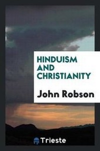 Enlarge image Cover: Hinduism and Christianity - Trieste Publishing