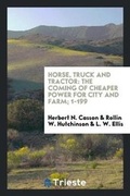 Cover: Horse, Truck and Tractor - Trieste Publishing