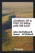 Cover: Journal of a Visit to India and the East - Trieste Publishing
