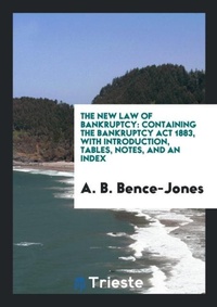 Abbildung von: The New Law of Bankruptcy - Trieste Publishing