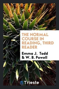 Enlarge image Cover: The Normal Course in Reading, Third Reader - Trieste Publishing
