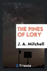 Enlarge image Cover: The Pines of Lory - Trieste Publishing