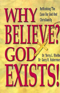 Enlarge image Cover: Why Believe? God Exists!; Rethinking the Case for God and Christianity - College Press Publishing Company