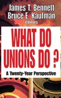 Cover: What Do Unions Do? - Routledge
