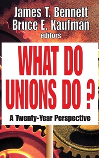 Enlarge image Cover: What Do Unions Do? - Routledge
