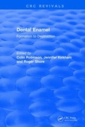 Cover: Dental Enamel Formation to Destruction - CRC Press